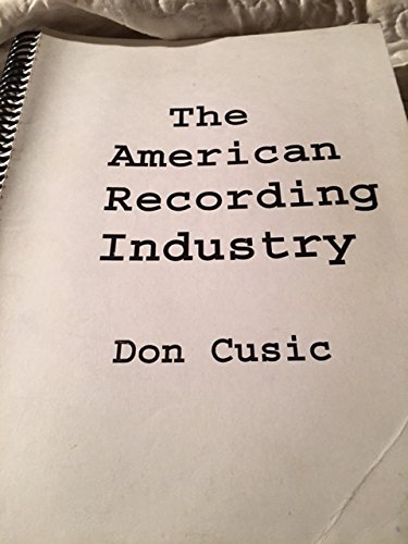 The American Recording Industry (9789925099252) by Don Cusic