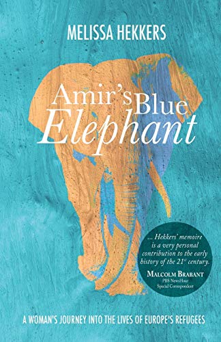 Beispielbild fr Amir's Blue Elephant: A woman's journey into the lives of Europe's refugees zum Verkauf von Monster Bookshop