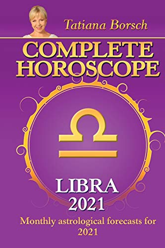 Stock image for Complete Horoscope LIBRA 2021: Monthly Astrological Forecasts for 2021 for sale by SecondSale