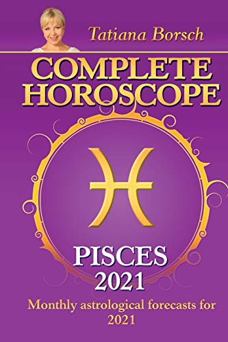 Beispielbild fr Complete Horoscope Pisces 2021: Monthly Astrological Forecasts for 2021 zum Verkauf von SecondSale