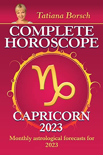 Immagine dell'editore per Complete Horoscope Capricorn 2023: Monthly astrological forecasts for 2023 venduto da PlumCircle