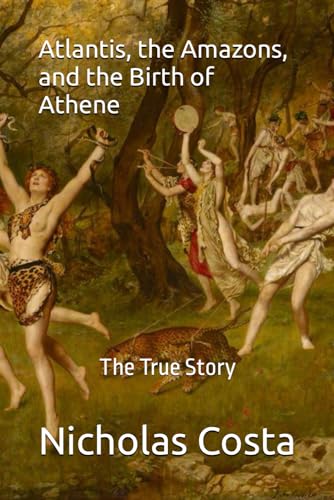 Beispielbild fr Atlantis, the Amazons, and the Birth of Athene zum Verkauf von PBShop.store US