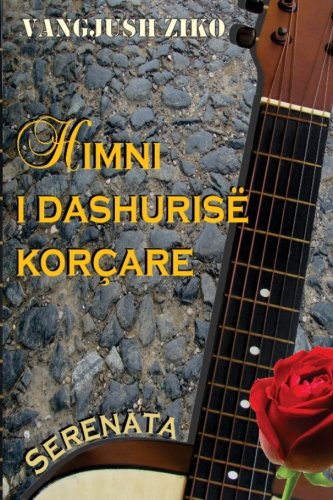 Beispielbild fr Serenata - Himni i Dashurise Korcare zum Verkauf von Revaluation Books