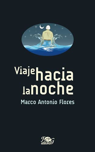 Beispielbild fr Viaje hacia la noche (Coleccin Premio Nacional de Literatura "Miguel ngel Asturias") (Spanish Edition) zum Verkauf von Lucky's Textbooks