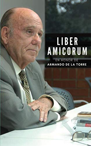 Stock image for Liber Amicorum: En honor de Armando De la Torre (Spanish Edition) for sale by GF Books, Inc.