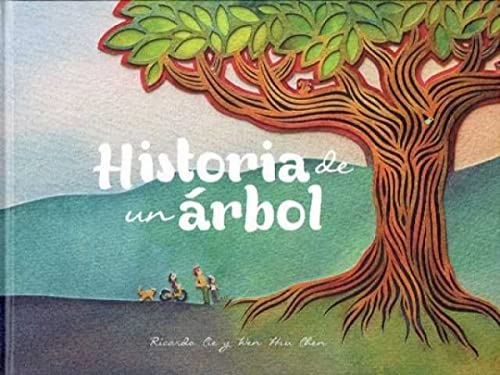 Beispielbild fr Historia de un arbol (HARDCOVER) (Spanish Edition) zum Verkauf von Books From California