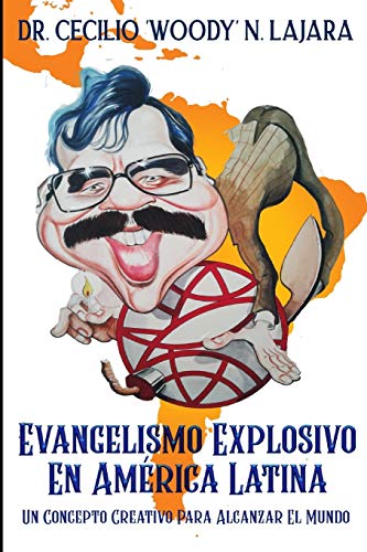 Beispielbild fr Evangelismo explosive en Amrica Latina: Un concepto creative para alcanzar el mundo (Spanish Edition) zum Verkauf von Lucky's Textbooks