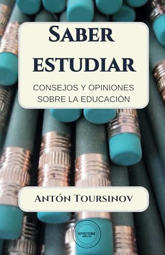 Imagen de archivo de Saber estudiar: Consejos y opiniones sobre la educacin (Spanish Edition) a la venta por Lucky's Textbooks