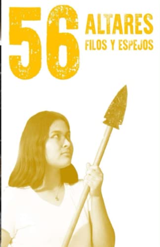 Stock image for 56 altares: Filos y espejos (Spanish Edition) for sale by ThriftBooks-Dallas