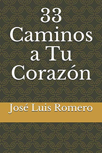 Beispielbild fr 33 Caminos a Tu Corazn (Spanish Edition) zum Verkauf von Lucky's Textbooks