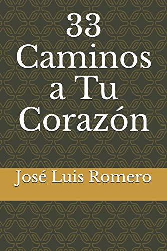 Stock image for 33 Caminos a Tu Corazn (Spanish Edition) for sale by Lucky's Textbooks