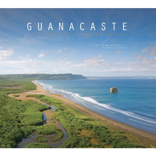 Stock image for GUANACASTE : RUTAS DE VIAJE = GUANACASTE : TRAVEL ROUTES. for sale by BooksRun