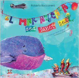 Beispielbild fr El Mar Azucarado (Incluye Una Divertida Cancin)/ Sea Sweet Sea (Includes a Funny Song) zum Verkauf von Jenson Books Inc