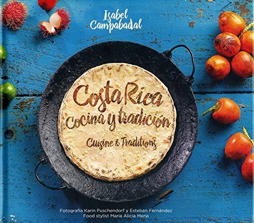 Stock image for Costa Rica cocina y tradicin = Cuisine & traditions for sale by GF Books, Inc.