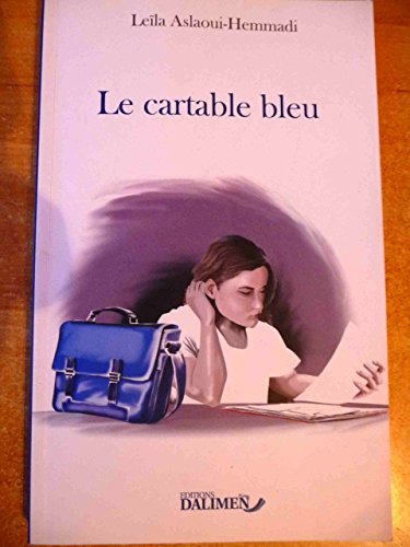 Beispielbild fr Le cartable bleu zum Verkauf von Librairie Th  la page