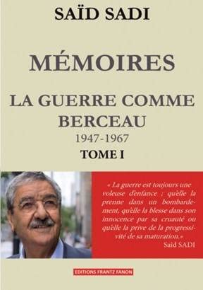 Beispielbild fr Mmoires La guerre comme berceau,1947-1967- tome 1 zum Verkauf von medimops