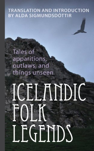 9789935917737: Icelandic Folk Legends: Tales of apparitions, outlaws and things unseen
