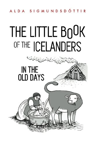Stock image for The Little Book of the Icelanders in the Old Days for sale by BooksRun