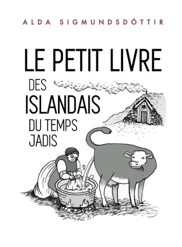 Stock image for Le Petit Livre des Islandais du Temps Jadis for sale by Revaluation Books