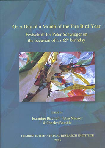 Imagen de archivo de On a Day of a Month of the Fire Bird Year. Festschrift for Peter Schwieger on the occasion of his 65th birthday, a la venta por Books and Beaches, Anna Bechteler