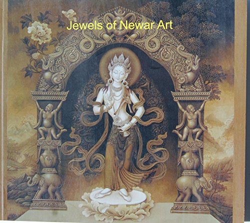 Beispielbild fr Jewels of Newar Art : Selection from the Collection of Purna and Anjana Shakya zum Verkauf von Vedams eBooks (P) Ltd