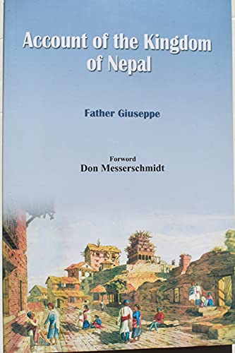 Imagen de archivo de Account of the Kingdom of Nepal being an Account of the Consolidation of Power within Cat'hmandu Valley by Prit'hwinarayan, Founder of the Shah Dynasty during the Years 1766-1770 a la venta por Books Puddle