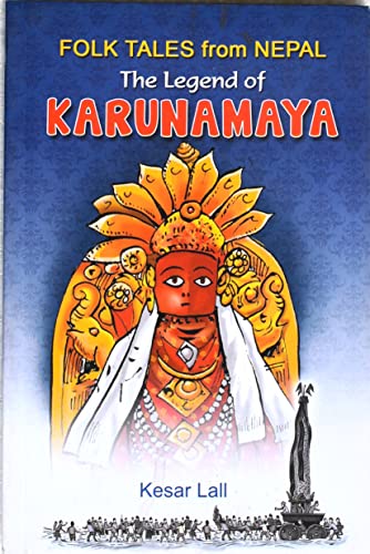 Beispielbild fr Folk Tales from Nepal: The Legend of Karunamaya zum Verkauf von Yak and Yeti Books