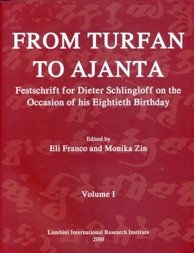 Stock image for From Turfan to Ajanta: Festschrift for Dieter Schlingloff on the Occasion of His Eightieth Birthday for sale by medimops