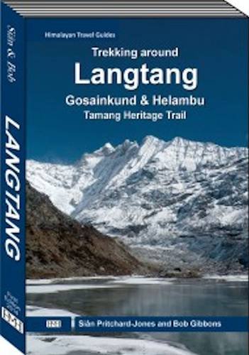 Stock image for Trekking Around Langtang Gosainkund Helambu, Tamang Heritage Trail for sale by PBShop.store US
