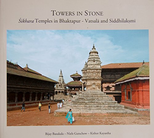 Stock image for Towers in Stone Shikara Temples in Bhaktapur for sale by Books Puddle