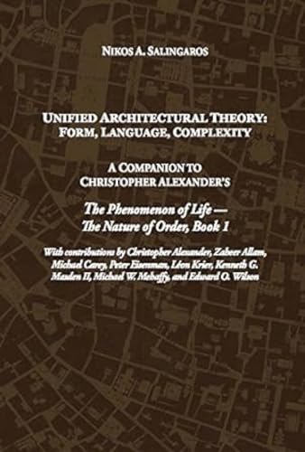 Beispielbild fr Unified Architectural Theory: Form, Language, Complexity zum Verkauf von SecondSale