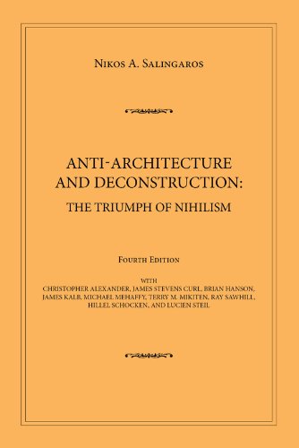 Stock image for Anti-Architecture and Deconstruction: The Triumph of Nihilism for sale by Vedams eBooks (P) Ltd