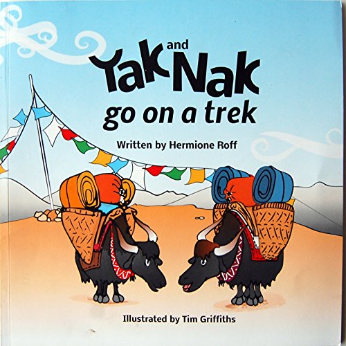 Stock image for Yak and Nak Go on a Trek for sale by Books Puddle