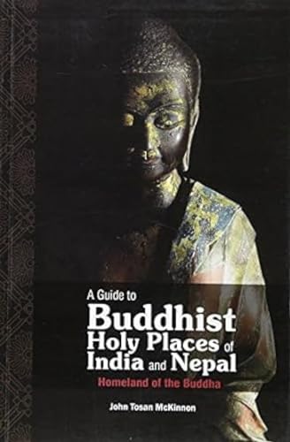 Stock image for A Guide to Buddhist Holy Places of India and Nepal for sale by Books Puddle