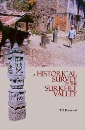 Imagen de archivo de A Historical Survey of the Surkhet Valley a la venta por Blackwell's