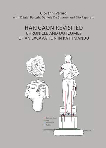 Imagen de archivo de Harigaon Revisited : Chronicle and Outcomes of an Excavation in Kathmandu a la venta por GreatBookPrices