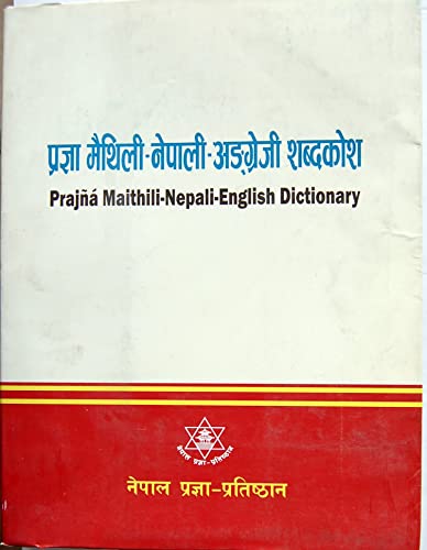 Stock image for Prajna Maithili-Nepali-English Dictionary for sale by Majestic Books