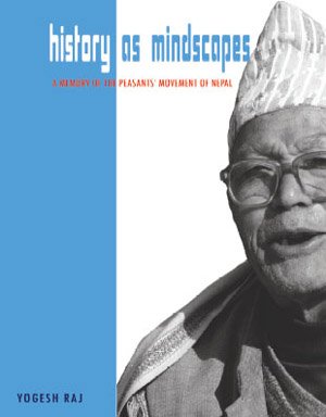 History as Mindscapes: A Memory of the Peasants' Movement of Nepal