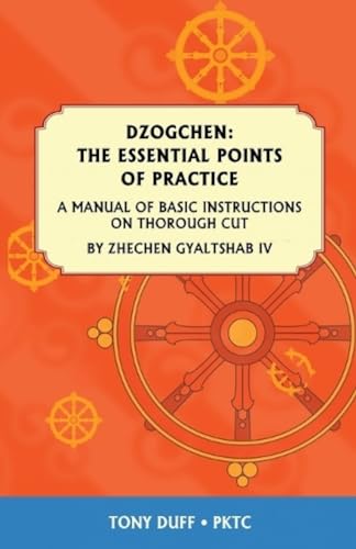 9789937903158: Dzogchen: The Essential Points of Practice: A Manual of Basic Instructions on Thorough Cut by Zhechen Gyaltsab