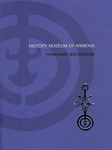 9789939917207: History Museum of Armenia: Permanent Expositions