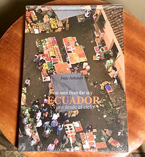 Beispielbild fr Ecuador As Seen From the Sky/Visto Desde el Cielo [2009] zum Verkauf von St Vincent de Paul of Lane County