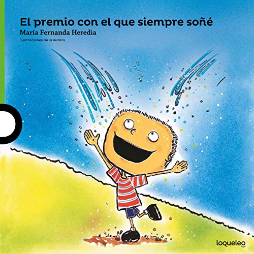 Stock image for El premio con el que siempre so?? / The Prize I Always Dreamed About ) ( Serie verde / ?lbum ilustrado ) Spanish Edition (Serie Verde / Album Ilustrado) for sale by SecondSale