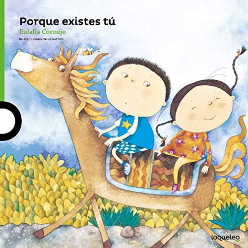 Beispielbild fr Porque existes tú ( Because You Exist ) Spanish Edition (Serie Verde / Album Ilustrado) zum Verkauf von HPB-Movies