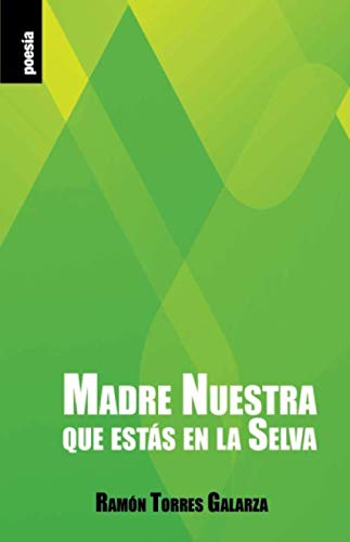 Stock image for Madre Nuestra que ests en la Selva (Spanish Edition) for sale by Books Unplugged