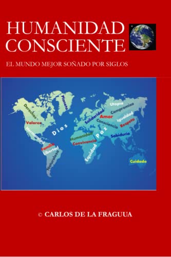 Stock image for Humanidad consciente: El mundo mejor soado por siglos (Spanish Edition) for sale by California Books