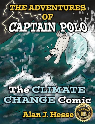 Stock image for The Adventures of Captain Polo: The Climate Change Comic: 1 for sale by WorldofBooks