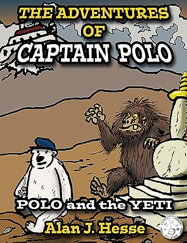 Beispielbild fr The Adventures of Captain Polo: Polo and the Yeti zum Verkauf von GreatBookPrices