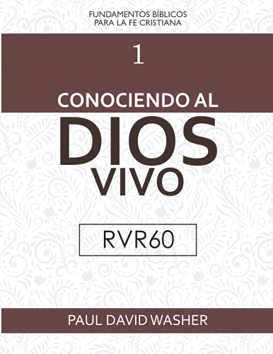 Stock image for Conociendo al Dios vivo [RVR60 Edici?n] for sale by Front Cover Books