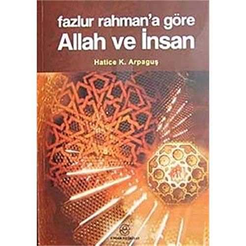 Beispielbild fr Fazlur Rahman'a Gre Allah ve ?nsan zum Verkauf von medimops