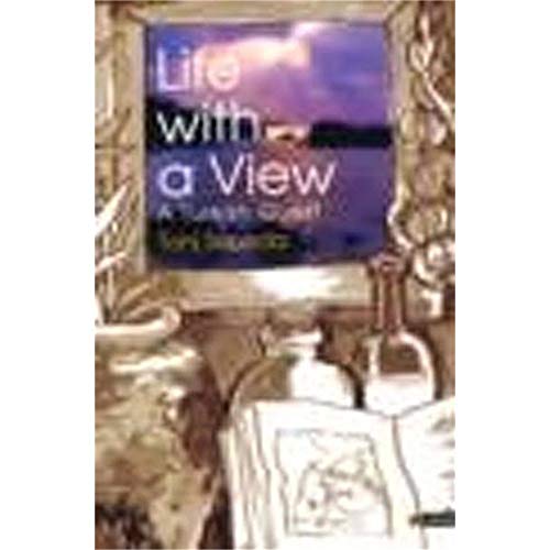 9789944424202: Life With a View: A Turkish Quest
